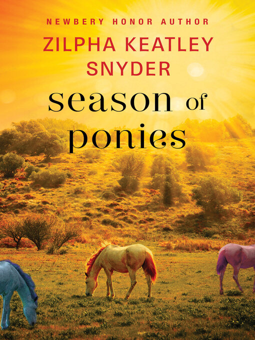 Zilpha Keatley Snyder创作的Season of Ponies作品的详细信息 - 可供借阅